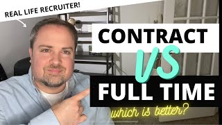 Contracting Vs Full Time Work  Should You Consider Being A Contractor [upl. by Caylor518]