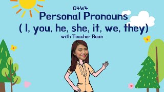 GRADE 2  Quarter 4 Week 4 Personal Pronouns Subject Pronouns  MELC Based English  T Roan [upl. by Anaytat]