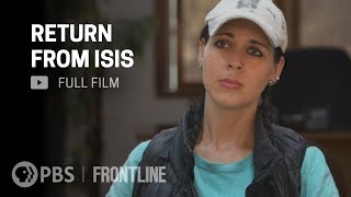 Return From ISIS full documentary  FRONTLINE [upl. by Eirot53]