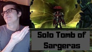 How To Solo Tomb of Sargeras Normal Mode [upl. by Brenner953]