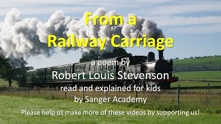 From a Railway Carriage  read and explained for kids  Sanger Academy [upl. by Vanya]