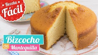 BIZCOCHO DE MANTEQUILLA  Receta fácil  Quiero Cupcakes [upl. by Leamaj]