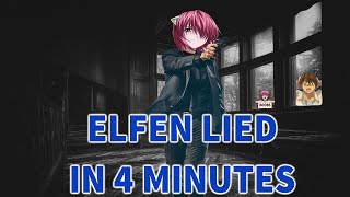 Elfen Lied 2004 In 4 Minutes [upl. by Hpotsirhc]