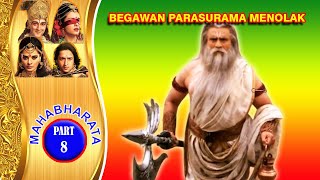 Begawan Parasurama Menolak  Mahabharata Part 8 [upl. by Aron]