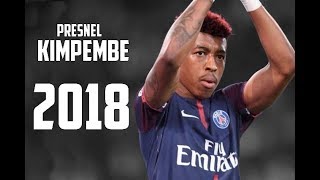 Presnel Kimpembe 2018 ● Defensive Skills Passes Dribbles [upl. by Anallij674]