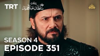 Payitaht Sultan Abdulhamid Episode 351  Season 4 [upl. by Eedyak]