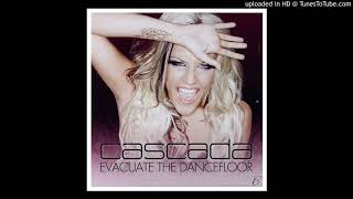 Cascada  Evacuate The Dancefloor OFFICIAL No Rap Version [upl. by Emelen]