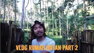 DODIT MULYANTO RUMAH HUTAN PART 2 [upl. by Fante913]