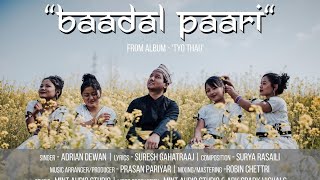 Baadal Paari  New Nepali Christian Song 2021  Adrian Dewan  Album Tyo Thau  OMV [upl. by Ahsaz]