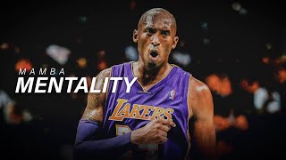 Mamba Mentality  Kobe Bryant Motivational Video [upl. by Garland]