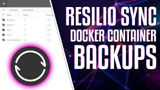 Backup Docker Container Files with Resilio Sync [upl. by Gratt]