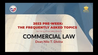 2023 PreWeek The FAQs  COMMERCIAL LAW [upl. by Rayford]