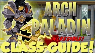 AQW  ArchPaladin Class Guide Enhancements Class Skills Combos Soloing Farming PvP [upl. by Brittni]