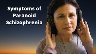 Paranoid Schizophrenia Symptoms Explained [upl. by Efren1]