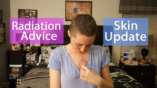 Breast Cancer Radiation Tips amp Skin Update [upl. by Rhoades]