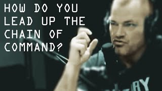 How Do You Lead UP the Chain of Command  Jocko Willink [upl. by Mcclelland]