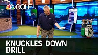 Knuckles Down Drill  School of Golf  Golf Channel [upl. by Nwahsek]