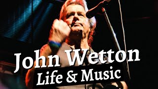 The Life and Music of John Wetton documentary [upl. by Novihc]