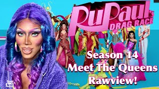 RPDR Season 14 Meet The Queens RAWVIEW REVIEW [upl. by Neira]