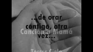 Cancion a Mama Tercer Cielo Letra Lyrics [upl. by Arvad103]