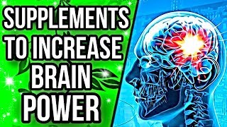 Top 5 Supplements for Increasing Brain Power [upl. by Nellaf139]