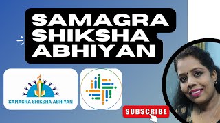 Samagra Shiksha Abhiyan  Overview Objectives amp Benefits [upl. by Htiek]