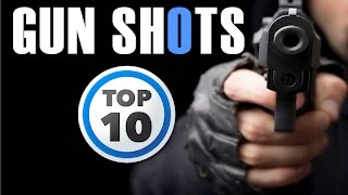 Top 10 Gun Shot Sound Effect  HQ [upl. by Nahsaj]