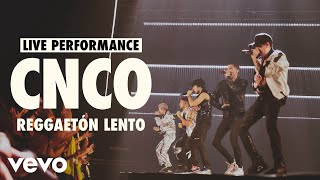 CNCO  Reggaetón Lento Live  Vevo LIFT Live Sessions [upl. by Htehpaj]