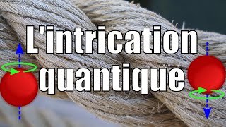 Lintrication quantique [upl. by Earb]