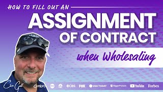 How To Fill Out An Assignment Contract When Wholesaling Real Estate [upl. by Zirtaeb]