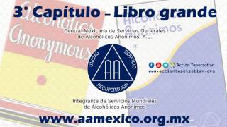 Capítulo 3 Libro Grande de Alcohólicos Anónimos AUDIO [upl. by Pathe446]