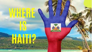 Haiti documentary Where is Haiti [upl. by Claudetta]