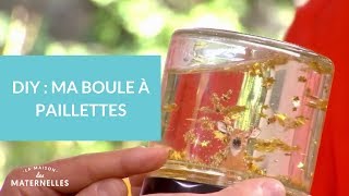 DIY  ma boule à paillettes  La Maison des maternelles LMDM [upl. by Sargent227]