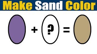 How To Make Sand Color  What Color Mixing To Make Sand [upl. by Glenine]