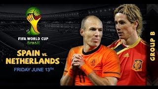 Spain vs Netherlands ► 13062014 Promo ► World Cup 2014 Brazil [upl. by Connelly]