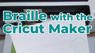 Braille Lettering with the Cricut Maker [upl. by Custer128]