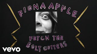 Fiona Apple  On I Go Official Audio [upl. by Asenab]