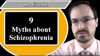 Nine Myths about Schizophrenia [upl. by Narol161]