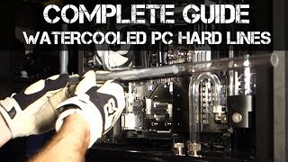 The Complete PC Hardline Bending and Installation Guide [upl. by Nairadal737]