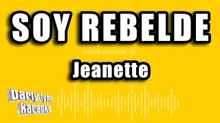 Jeanette  Soy Rebelde Versión Karaoke [upl. by Eidok]