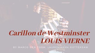 ViERNE  Carillon de Westminster at largest organ of The Netherlands Rotterdam by MARCO DEN TOOM [upl. by Araek]