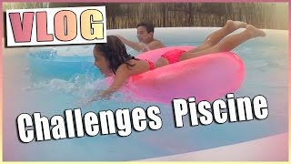 Piscine  Idées de Challenges  Vlog piscine [upl. by French799]