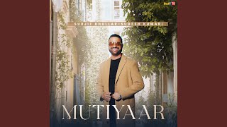 Mutiyaar [upl. by Ttcos201]