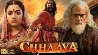 Chhaava Full Movie Hindi  Vicky Kaushal  Rashmika Mandanna  Akshaye Khanna  HD Facts and Review [upl. by Eilrak]