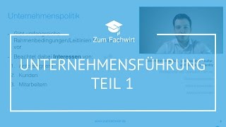 Unternehmensführung Teil 1 WirtschaftsfachwirtFachwirt IHK Betriebsorganisation Demokurs [upl. by Drehcir854]