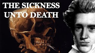 The Sickness unto Death  Søren Kierkegaard [upl. by Holden947]