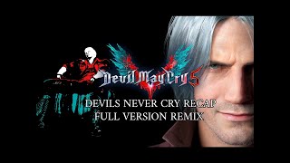 Devil May Cry 5 OST Devils Never Cry Recap full version remix  seizure warning [upl. by Adalai]