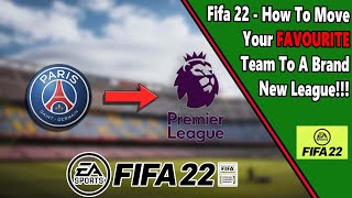 How to CHANGE your teams league in FIFA 22 [upl. by Brose]