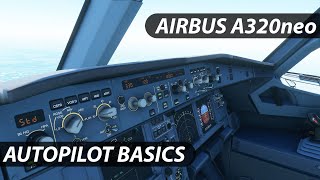 Airbus A320neo Autopilot Basics  Microsoft Flight Simulator  Tutorial  How to use the Autopilot [upl. by Atipul]