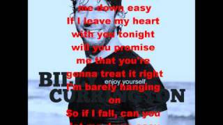 Let Me Down Easy  Billy Currington lyrics [upl. by Atikim]